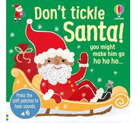 Don't Tickle Santa! (Don't Tickle Touchy Feely Sound Books)