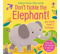 Don't Tickle the Elephant!