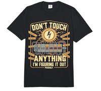 Don't Touch Anything I'm Figuring It Out Probably Comfort Colors Adult Heavyweight T-Shirt