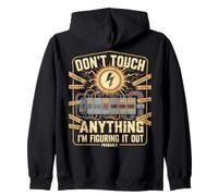 Don't Touch Anything I'm Figuring It Out Probably Zip Hoodie