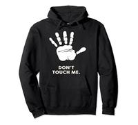 don't touch me party t-shirt funny vampire Pullover Hoodie