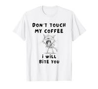 Don't Touch My Coffee - I Will BITE You Funny cat T-Shirt