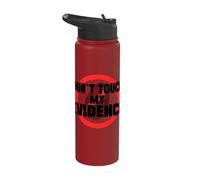 Don't Touch My Evidence Forensic Analyst Crime Lab Stainless Steel Insulated Water Bottle