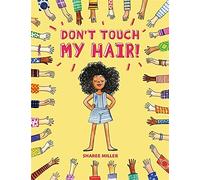 Don't Touch My Hair