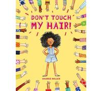 Don't Touch My Hair!