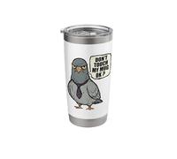 Dont Touch My Mug Ok? Funny Grumpy Pigeon Office Boss Stainless Steel Insulated Tumbler