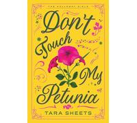 Don't Touch My Petunia: 2 (The Holloway Girls)