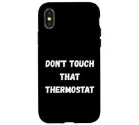 Don't touch that thermostat for Old People and retirees Case for iPhone X/XS