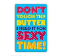 Don't Touch The Butter Funny Fridge Magnet