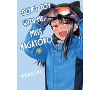 Don't Toy with Me, Miss Nagatoro, Volume 10: The Beautiful World