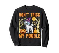 Don't Trick My Poodle Sweatshirt