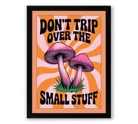 Don't Trip Over The Small Stuff Retro Framed Wall Art Print A4 (29.7×21cm) Black, Wall Decor for Living Room, Bedroom, Office & Home, Ready to Hang, Art Gift