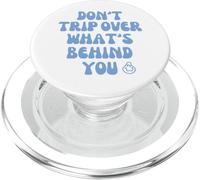 Don't Trip Over What's Behind You Retro Positive Quote PopSockets PopGrip for MagSafe