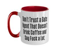 Don't Trust a Gate Agent that Doesn't Drink Coffee Mug,Funny Sarcastic Design,Two-Tone Mug 11oz