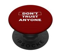 Don't Trust Anyone PopSockets Adhesive PopGrip