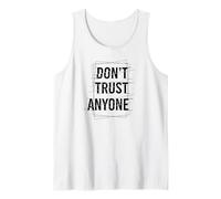 Don't Trust Anyone Tank Top