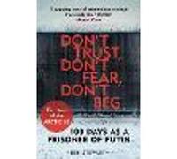 Don't Trust, Don't Fear, Don't Beg