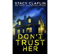 Don't Trust Her