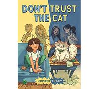 Don't Trust the Cat: Kristen Tracy