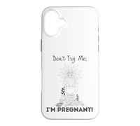 Don't Try Me I'm Pregnant Earth Day Natural Mom Green Mother Case for iPhone 16 Plus
