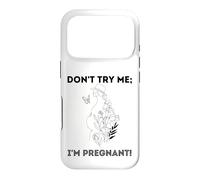 Don't Try Me I'm Pregnant Earth Day Natural Mom Green Mother Case for iPhone 17 Pro