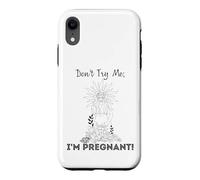 Don't Try Me I'm Pregnant Earth Day Natural Mom Green Mother Case for iPhone XR