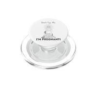 Don't Try Me I'm Pregnant Earth Day Natural Mom Green Mother PopSockets PopGrip for MagSafe