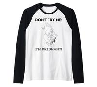 Don't Try Me I'm Pregnant Earth Day Natural Mom Green Mother Raglan Baseball Tee