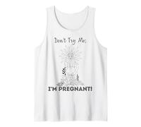Don't Try Me I'm Pregnant Earth Day Natural Mom Green Mother Tank Top