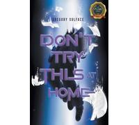 Don't Try This At Home