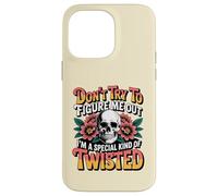 don't try to figure me out I'm a special kind of twisted Case for iPhone 14 Pro Max