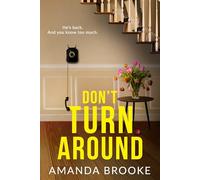 Don't Turn Around: A totally gripping spine-tingling novel about the threats close to home