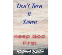 Don't Turn It Down