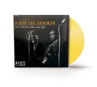 Dont Turn Me From Your Door Ltd Yellow Black Friday RSD Edition - John Lee Hooke