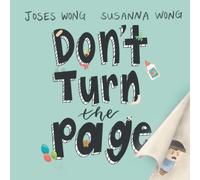 Don't Turn the Page: An interactive Christian Children’s Picture Book About Curiosity, Laughter, and What Happens When You Keep Turning the Page (Ages 4-8)