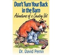 Don't Turn Your Back in the Barn