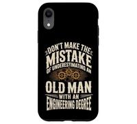 Don't Underestimate An Old Man With Engineering Degree Case for iPhone XR
