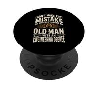 Don't Underestimate An Old Man With Engineering Degree PopSockets Adhesive PopGrip
