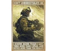 Don't Underestimate Me I Know More Than I Say Think More Than I Speak Military Aluminum Tin Sign Door Signs Exterior Home Poster Club Wall Plaque Decoration Retro Aluminum Sign 8x12 Inch