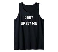 Dont Upset Me Tank Top