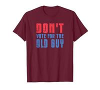 Don't Vote for The Old Guy Funny T-Shirt, Men, Burgundy, XX-Large