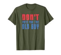 Don't Vote for The Old Guy Funny T-Shirt, Men, Olive Green, Small