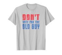 Don't Vote for The Old Guy Funny T-Shirt, Men, Silver Grey, Large