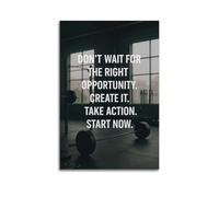 Dont Wait For The Right Opportunity Create It Take Action Start Now Gym Wall Art, Proactive Mindset Decor Canvas Print for Home Gym And Office Artistic Wall Mural Modern Hanging Decor Poster16x24inch(