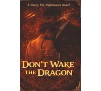 Don't Wake the Dragon: A Cozy Paranormal Single Dad Romance (Nanny for Nightmares Series)