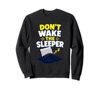 Dont Wake The Sleeper Sweatshirt