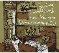 DONT WAKE UP THE KIDS!