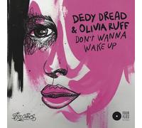 Dedy Dread & Olivia Ruff - Don't Wanna Wake Up [7" VINYL]