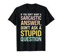 Don't Want a Sarcastic Answer, Don't Ask a Stupid Question Value Graphic T-Shirt, Men, Black, M
