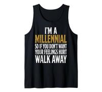 Don't Want Feelings Hurt Generation Sarcastic Millennial Tank Top